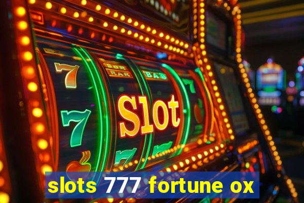 slots 777 fortune ox